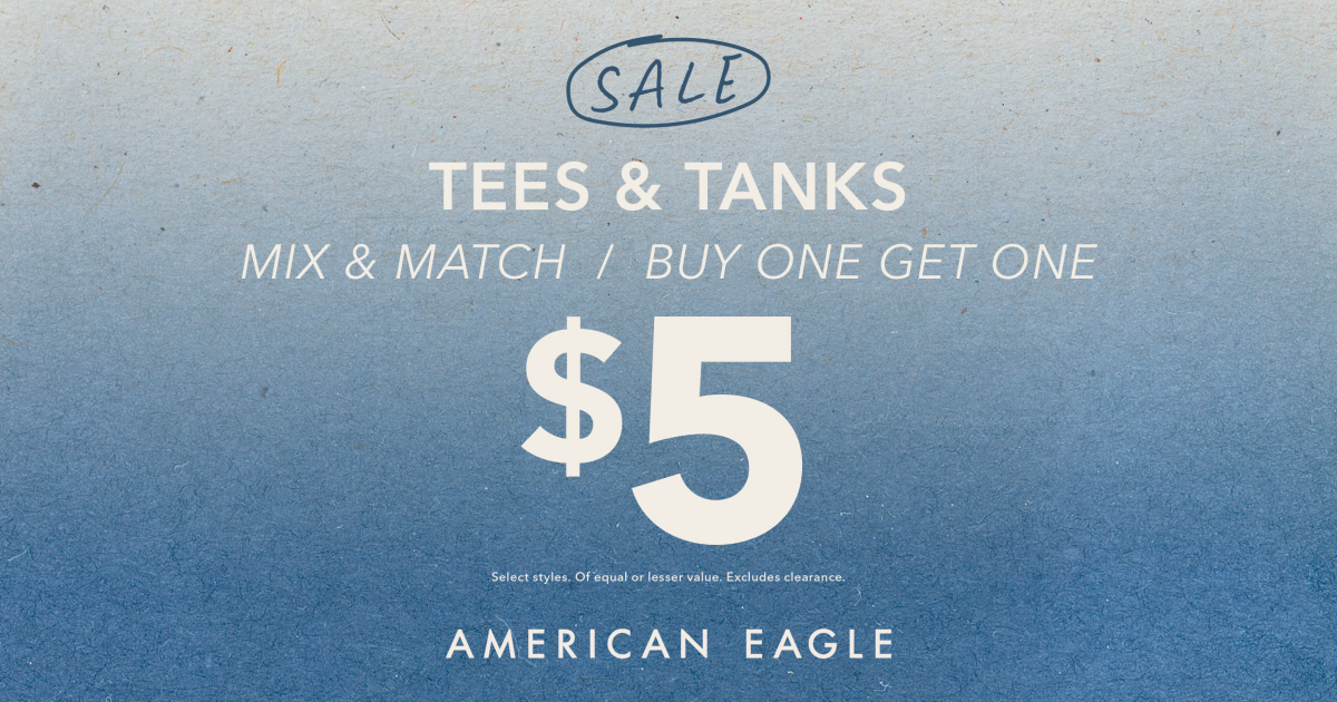 American Eagle Outfitters Campaign 69 American Eagle Tees Tanks Buy One Get One for 5 EN 1200x630 1